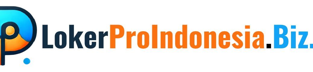 LokerProIndonesia.Biz.Id